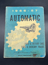 Load image into Gallery viewer, 1956 - 57 Automatic Shop Manual - Ford &amp; Meteor Cars, Ford &amp; Mercury Trucks
