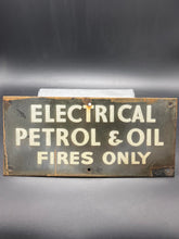 Load image into Gallery viewer, Electrical Petrol &amp; Oil Fires Only Enamel Sign
