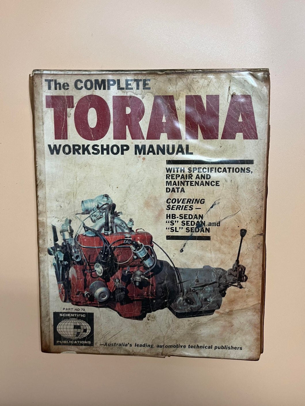The Complete Torana Workshop Manual